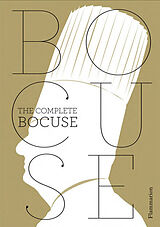 Fester Einband The Complete Bocuse von Paul Bocuse, Jean-Charles Vaillant