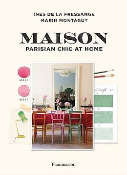 Livre Relié Maison: Parisian Chic at Home de Ines de la Fressange, Marin Montagut