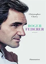 Broschiert Roger Federer : biographie von Christopher Clarey