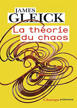 Broché La théorie du chaos : vers une nouvelle science de James Gleick