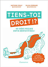 Broschiert Tiens-toi droit !? : 50 idées reçues enfin démystifiées ! : postures, dos, douleur, le kiné et l'ostéo vous disent tout von Antoine; Ferrand, Olivia Couly