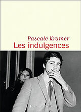 Broché Les indulgences de Pascale Kramer