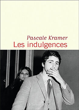 Broché Les indulgences de Pascale Kramer