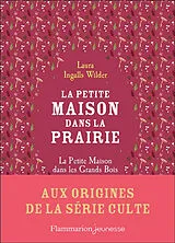 Broschiert La petite maison dans la prairie. La petite maison dans les grands bois von Laura Ingalls Wilder
