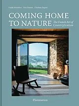 Fester Einband Coming Home to Nature von Gesa Hansen, Estelle Marandon, Charlotte Huguet