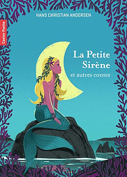 Broché La petite sirène : et autres contes de Hans Christian Andersen