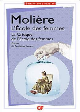 Broché L'école des femmes. La critique de L'école des femmes de Molière