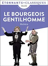 Broschiert Le bourgeois gentilhomme : collège von Molière