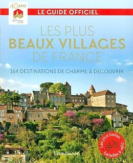Couverture cartonnée Les plus beaux villages de France - 164 destinations a decouvrir de 