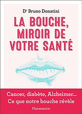 Broché La bouche, miroir de votre santé de Bruno Donatini