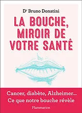 Broschiert La bouche, miroir de votre santé von Bruno Donatini