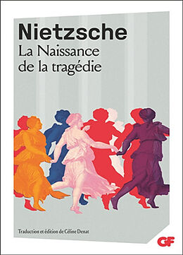 Broché La naissance de la tragédie de Friedrich Nietzsche