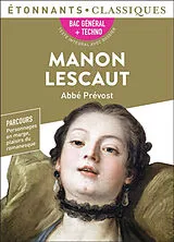 Broschiert Manon Lescaut : bac général + techno : parcours personnage en marge, plaisir du romanesque von Antoine François Prévost
