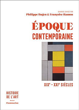 Broché Histoire de l'art. Vol. 4. Epoque contemporaine : XIXe-XXIe siècles de 