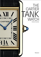 Fester Einband Cartier: The Tank Watch von Franco Cologni