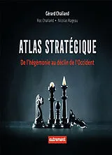 Broschiert Atlas stratégique : de l'hégémonie au déclin de l'Occident von Gérard Chaliand