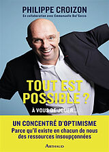 Broché Tout est possible ? : à vous de jouer... de Philippe Croizon