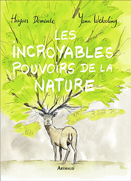 Broché Les incroyables pouvoirs de la nature de Hugues Demeude