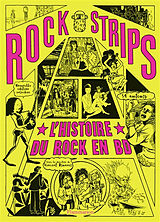 Broché Rock strips : l'histoire du rock en BD de Vincent Brunner