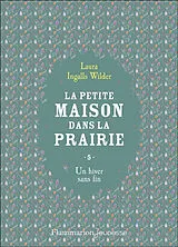 Broschiert La petite maison dans la prairie. Vol. 5. Un hiver sans fin von Laura Ingalls Wilder