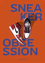 Couverture cartonnée SNEAKER OBSESSION de Alexandre Pauwels