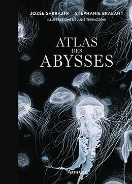 Broché Atlas des abysses de Jozée; Sarrazin, Stéphanie Sarradin