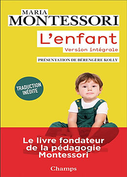 Broché L'enfant : version intégrale de Maria Montessori