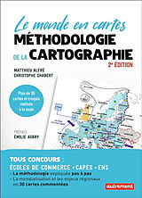 Broché Méthodologie de la cartographie : le monde en cartes de Matthieu; Chabert, Christophe Alfré