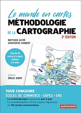 Broché Méthodologie de la cartographie : le monde en cartes de Matthieu; Chabert, Christophe Alfré