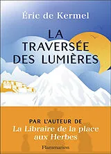 Broschiert La traversée des lumières von Eric de Kermel