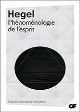 Broschiert Phénoménologie de l'esprit von Georg Wilhelm Friedrich Hegel