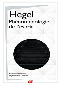 Broché Phénoménologie de l'esprit de Georg Wilhelm Friedrich Hegel