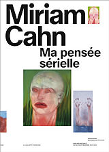 Broché Miriam Cahn : ma pensée sérielle de 