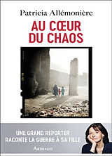 Broché Au coeur du chaos de Patricia Allemonière