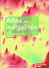 Broché Atlas des inégalités : les Français face à la crise de Hervé Le Bras