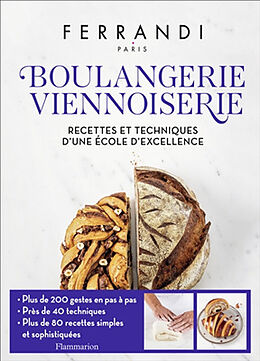 Broché Boulangerie, viennoiserie : recettes et techniques d'une école d'excellence de 