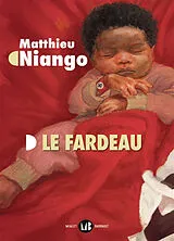 Broschiert Le fardeau von Matthieu Niango