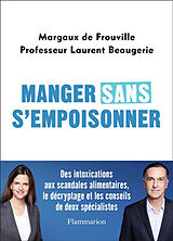 Broché Manger sans s'empoisonner de Margaux de; Beaugerie, Laurent Frouville