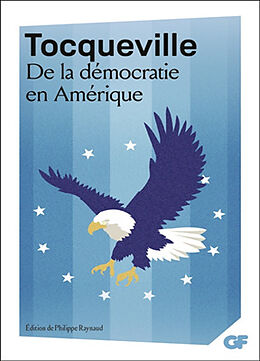 Broché De la démocratie en Amérique de Alexis de Tocqueville