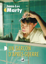 Broché Un garçon d'après-guerre de Jean-Luc Marty