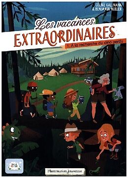 Couverture cartonnée Les vacances extraordinaires - A la recherche du dino perdu de Benjamin Muller, Céline Kallmann