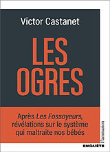 Broché Les ogres de Victor Castanet