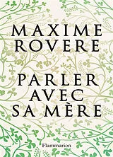 Broschiert Parler avec sa mère von Maxime Rovere