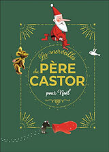 Couverture cartonnée Les merveilles du Père Castor - Histoires pour Noël de 