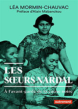 Broché Les soeurs Nardal : à l'avant-garde de la cause noire de Léa Mormin-Chauvac