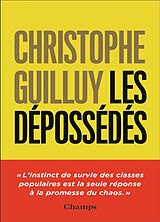 Broché Les dépossédés : l'instinct de survie des classes populaires de Christophe Guilluy