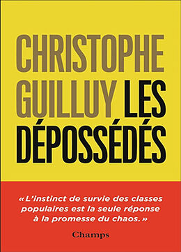 Broché Les dépossédés : l'instinct de survie des classes populaires de Christophe Guilluy