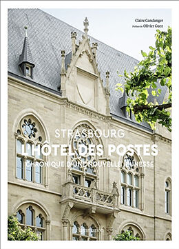 Broché L'hôtel des Postes : Strasbourg : chronique d'une nouvelle jeunesse de Claire Gandanger