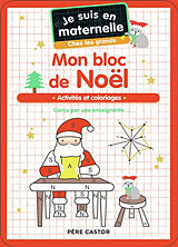 Broché Mon bloc de Noël, chez les grands : activités et coloriages de Astrid Chef d'Hotel