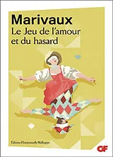 Kartonierter Einband Le jeu de l'amour et du hasard von Pierre Carlet de Chamblain de Marivaux